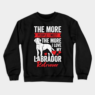 Labrador Retriever Dog Lover Gift Crewneck Sweatshirt